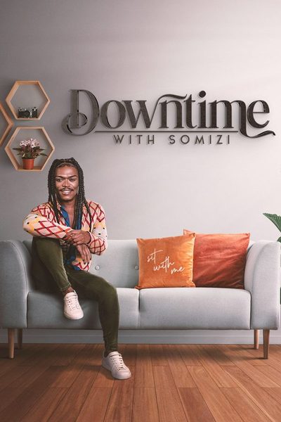 Downtime with Somizi poster